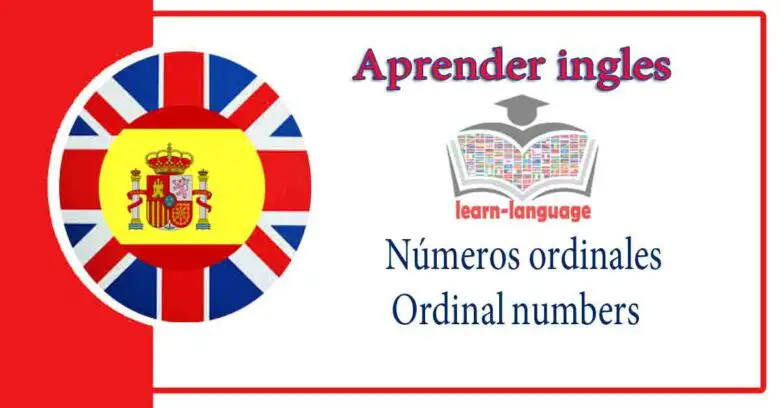 Números ordinales - Ordinal numbers - Aprender ingles