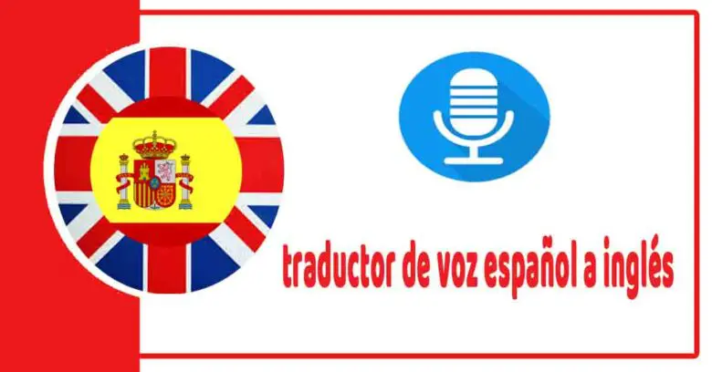 traductor de voz español a inglés